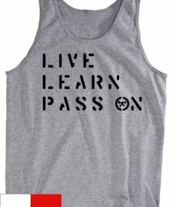 Live Learn Pass On Tank