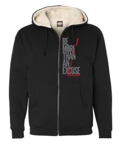EliteFTS Be More Than An Excuse Sherpa Lined Full Zip Hoodie