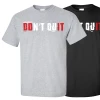 Elitefts Don't Quit T-Shirt -Goalrilla Shop dont quit t shirt