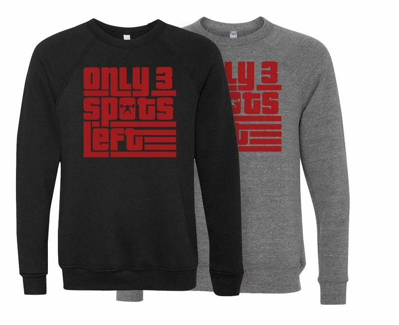 Elitefts Only 3 Spots Left Crewneck Sweatshirt 3 Elitefts Only 3 Spots Left Crewneck Sweatshirt