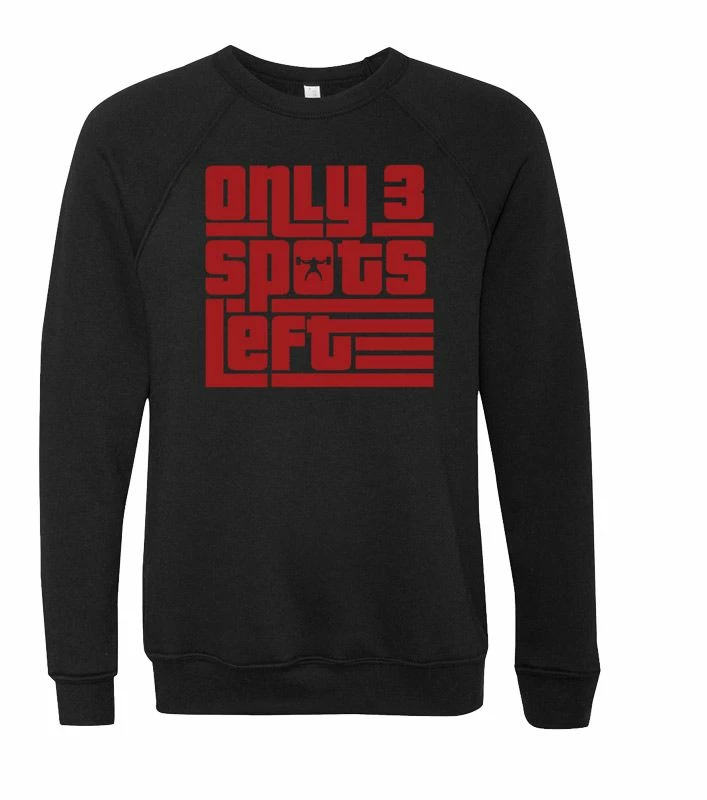 Elitefts Only 3 Spots Left Crewneck Sweatshirt 4 Elitefts Only 3 Spots Left Crewneck Sweatshirt - Image 2