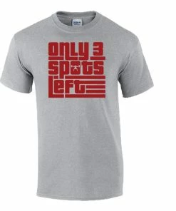 Elitefts Only 3 Spots Left T-Shirt -Goalrilla Shop only 3 tee grey 11